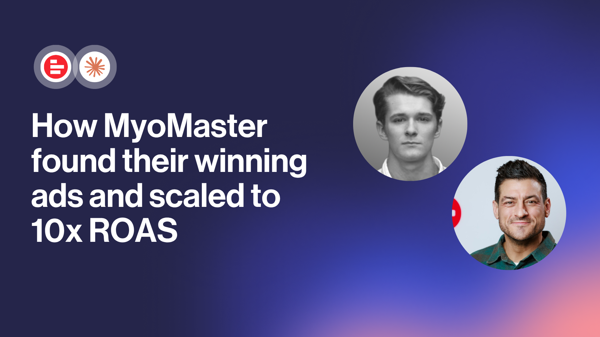 Supermetrics & Claude: How MyoMaster found their winning ads and scaled to 10x ROAS