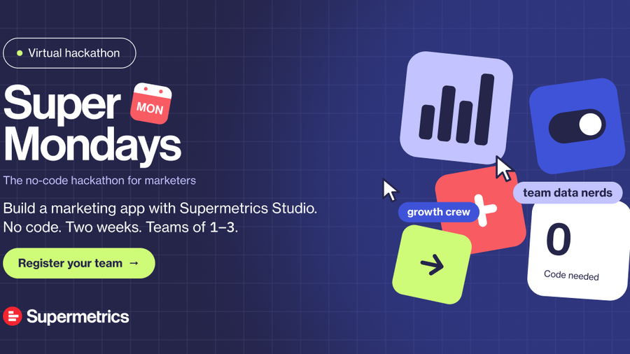 Super Mondays Hackathon 2026 | Build a No-Code Campaign App with Supermetrics Studio