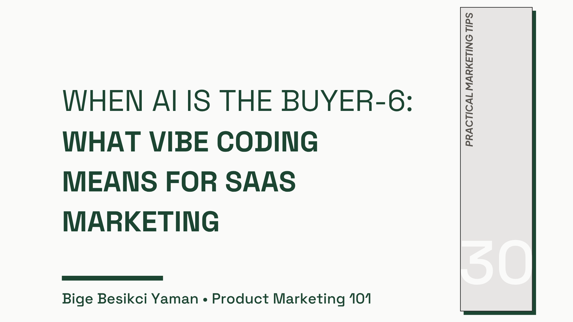 When AI Is the Buyer Part 6: What Vibe Coding Means for SaaS Marketing and Positioning