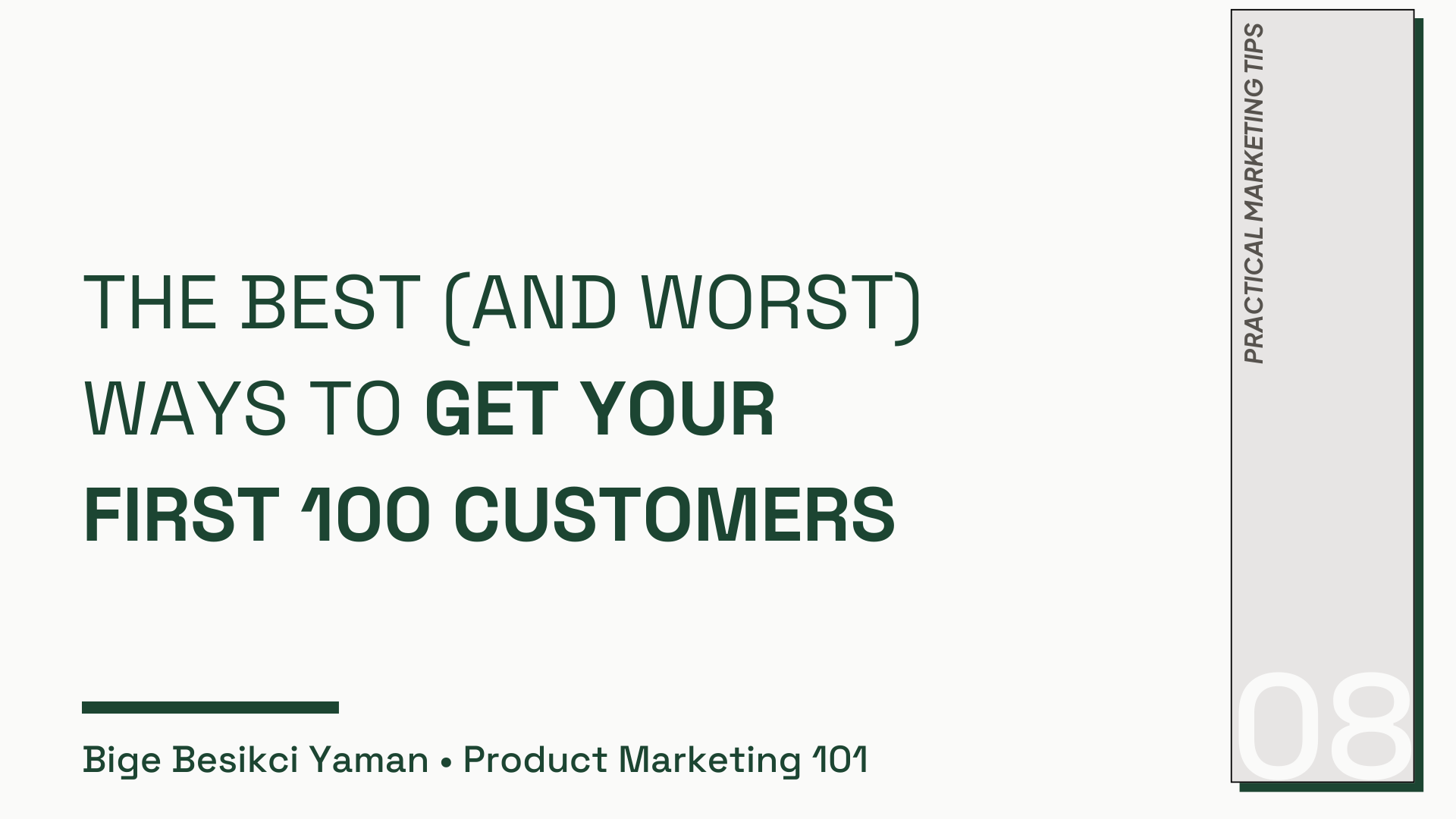 The Best (and Worst) Ways to Get Your First 100 Customers