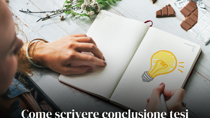 Come scrivere conclusione tesi: esempi, lunghezza e cosa scrivere
