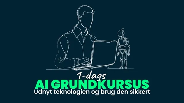 AI Grundkursus: Udnyt teknologien og brug den sikkert