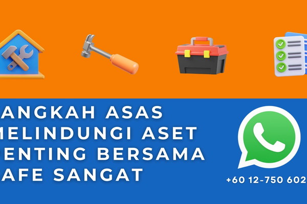 Langkah Asas Melindungi Aset Penting Bersama Safe Sangat