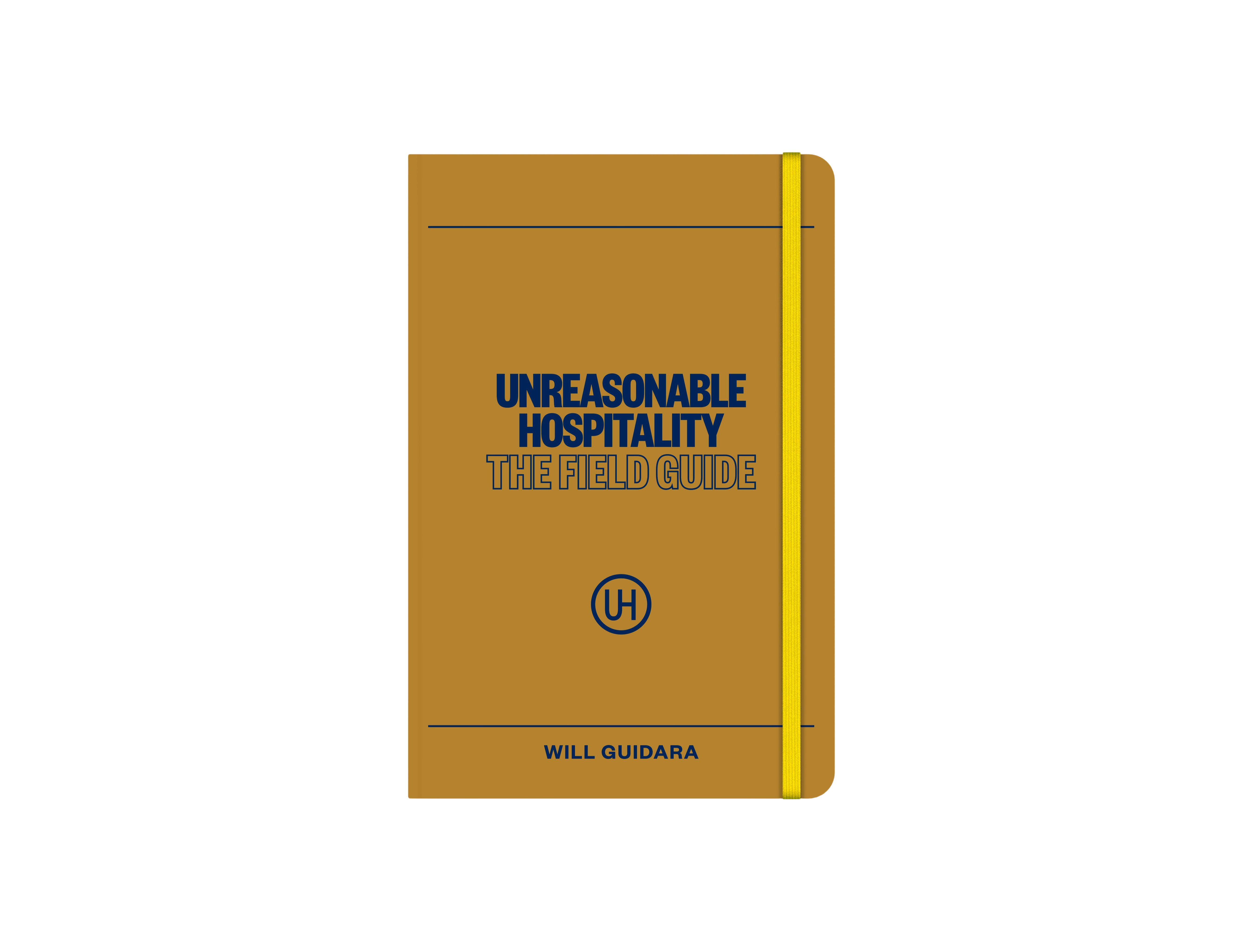 Unreasonable Hospitality: The Field Guide graphic