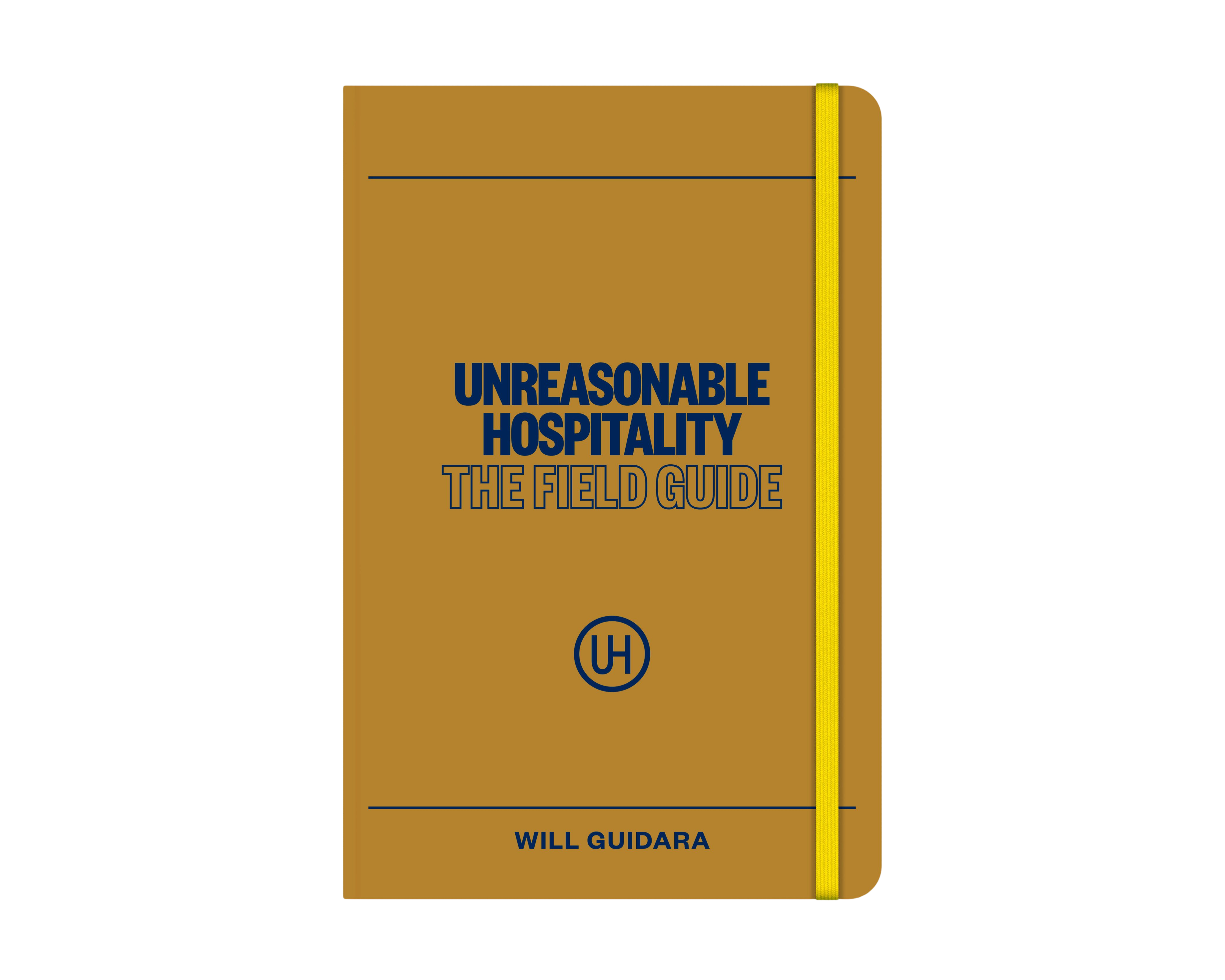 Unreasonable Hospitality: The Field Guide graphic