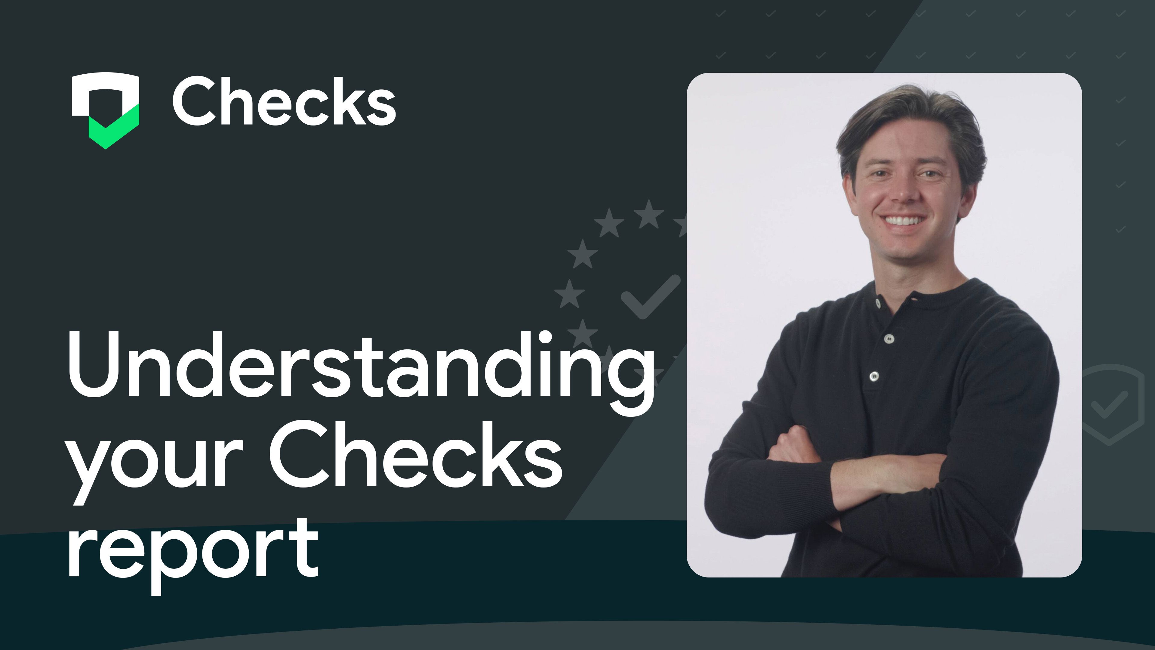 Demystifying your Checks report: A step-by-step guide