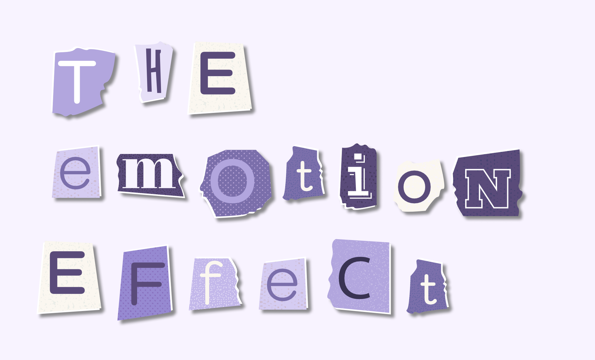 Collage of letters forming the words 'The emotion effect'