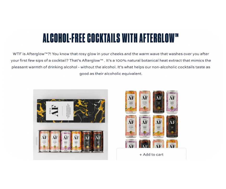 An advertisement for AF Drinks showcasing their alcohol-free cocktails with Afterglow, a key ingredient that imitates the warm feelings of alcohol without the booze.