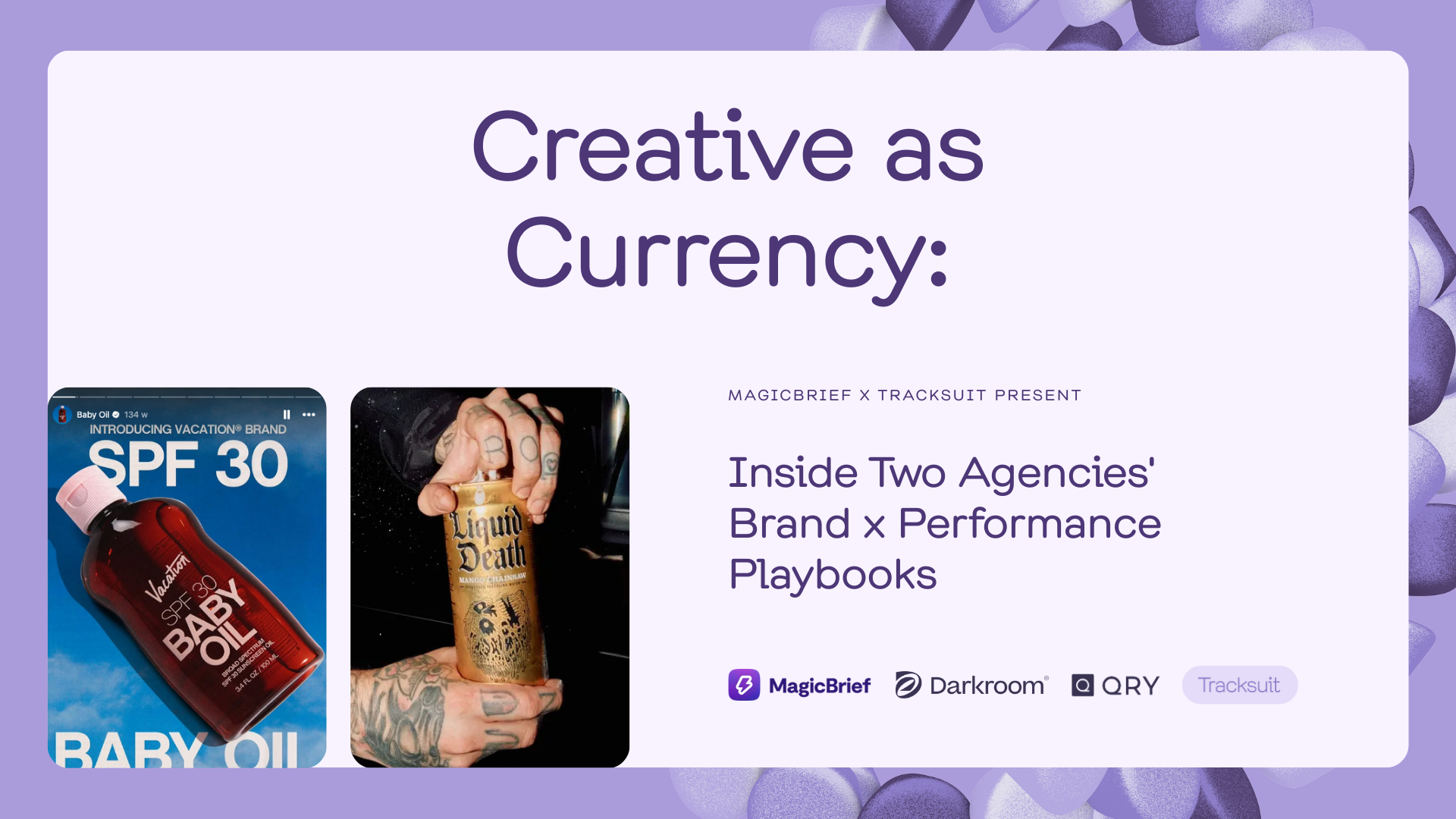 Creative as Currency: Inside Two Agencies' Brand x Performance Playbooks