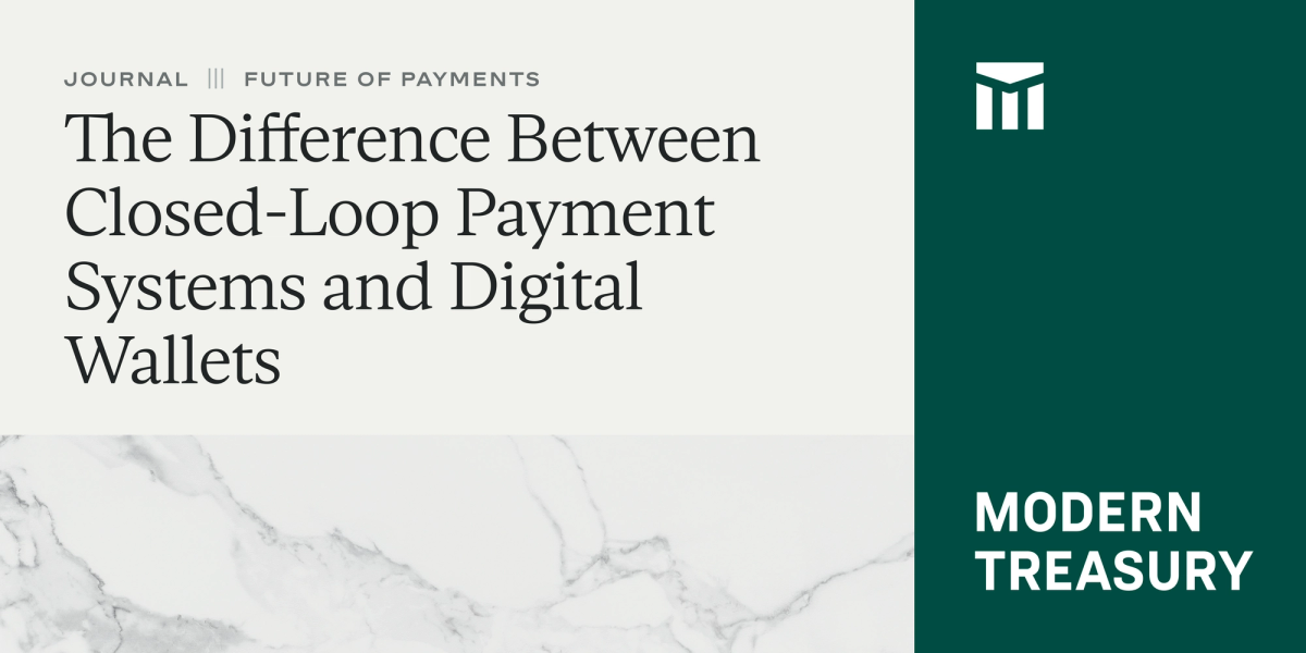 The Difference Between Closed Loop Payment Systems and Digital Wallets