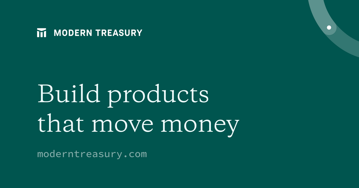 Money Movement APIs | Modern Treasury | ACH, RTP, Wires and ...