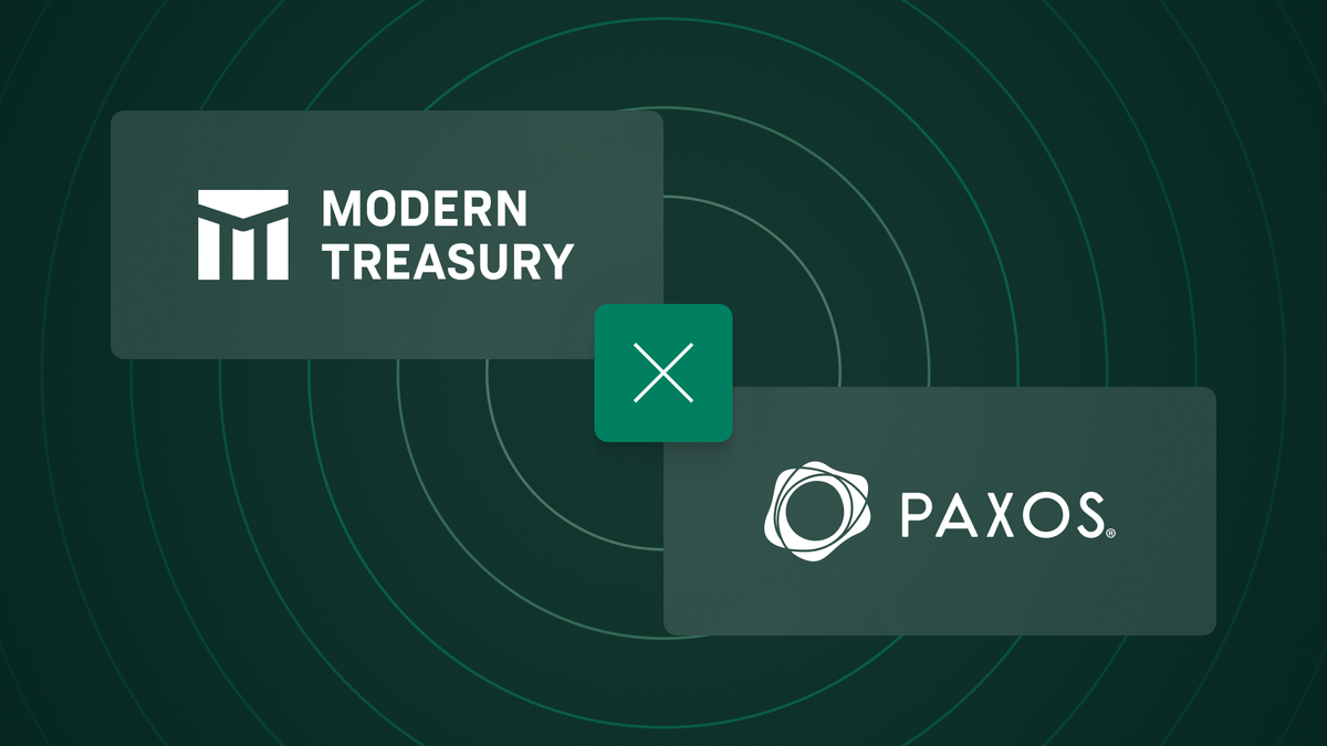 Modern Treasury Partners with Paxos to Enable Seamless Stablecoin Payments  for Businesses