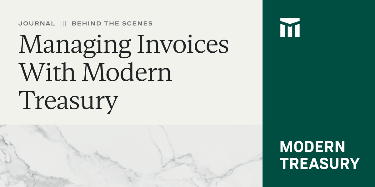 Managing Invoices With Modern Treasury