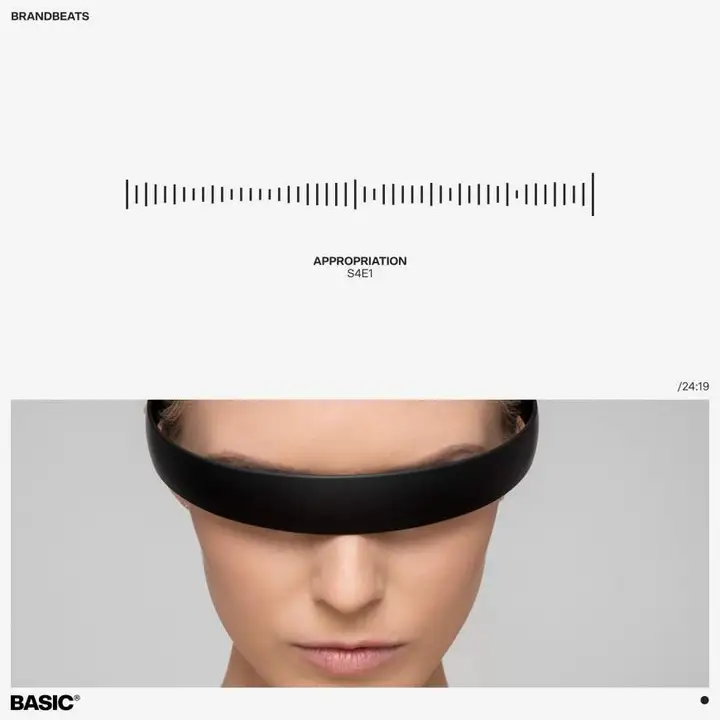 Brandbeats by BASIC® — Digital Creative Agency Podcast — Season 4 Episode 1 — Appropriation