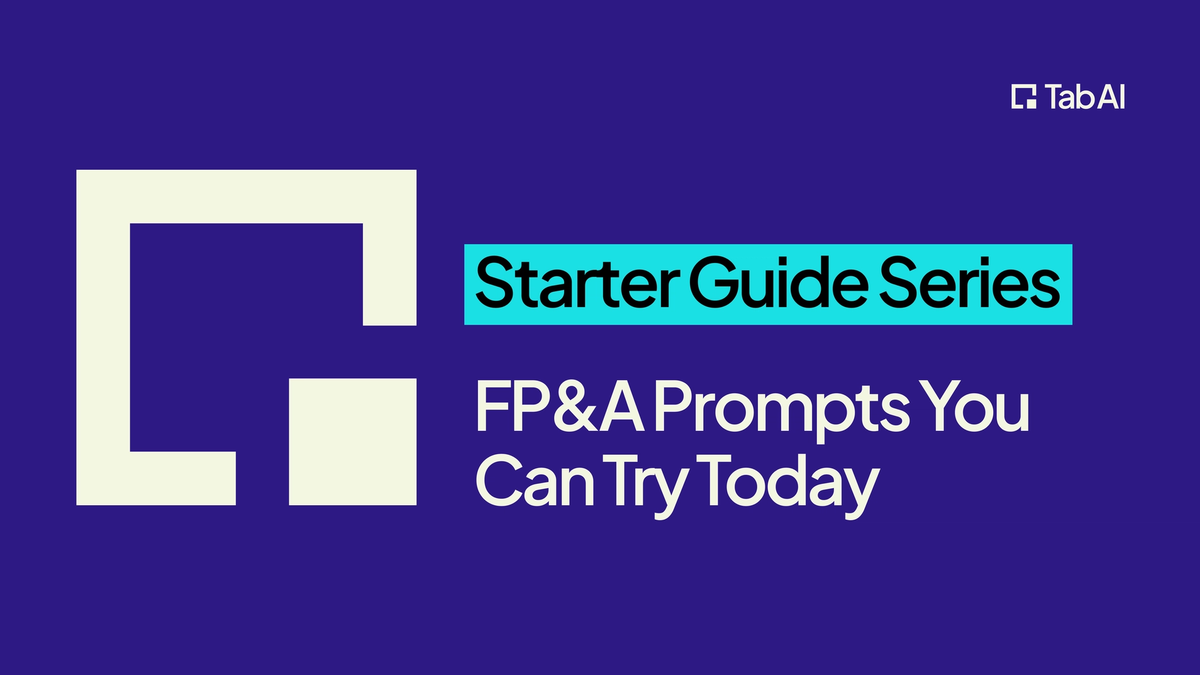 A Starter Guide: FP&A Prompts | TabAI Resources