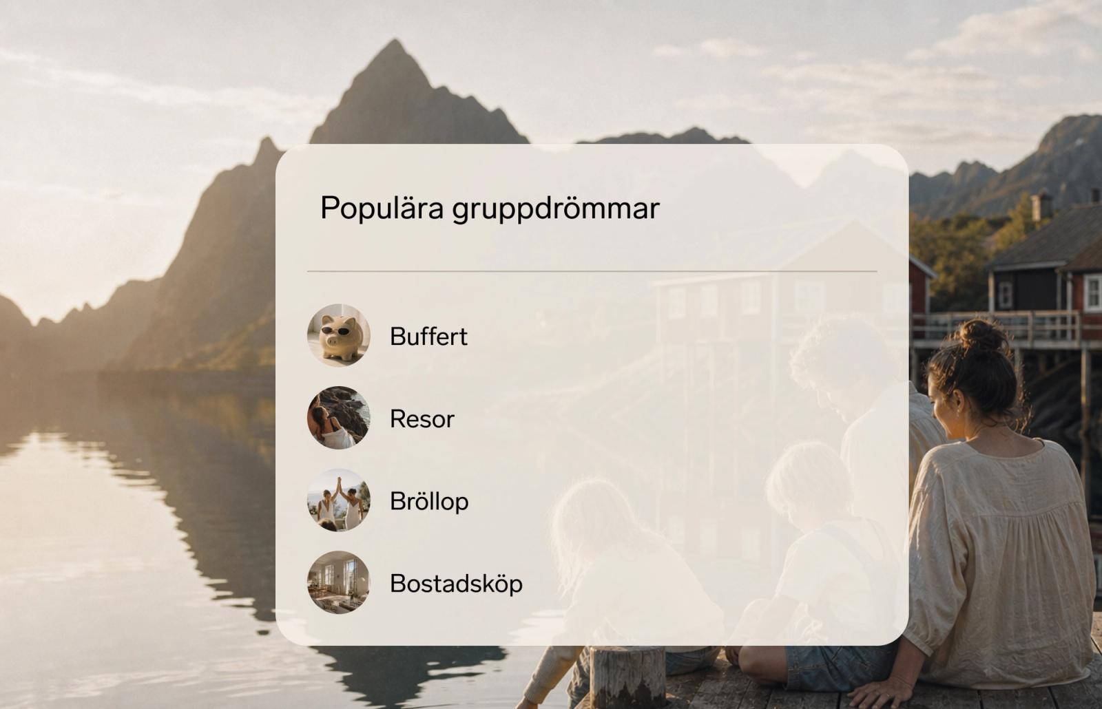 En familj sitter vid en sjö med berg och stugor i bakgrunden. Ovanpå bilden visas en lista över populära gruppdrömmar i Dreams.