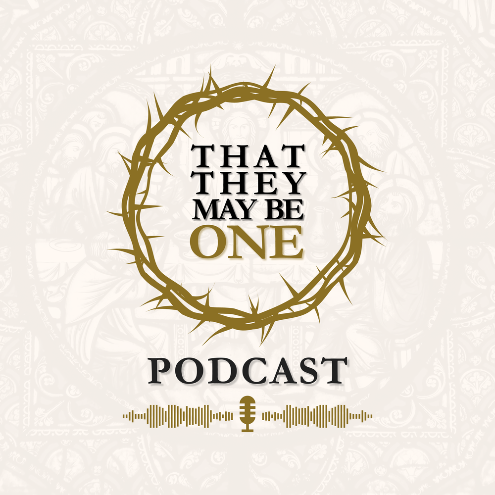 That They May Be One Podcast cover art