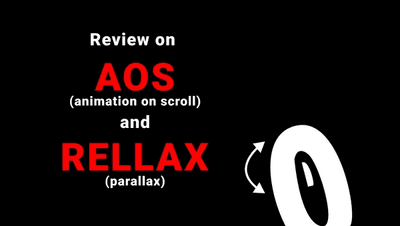 Review on Rellax (for parallax) and AOS (animate on scroll)