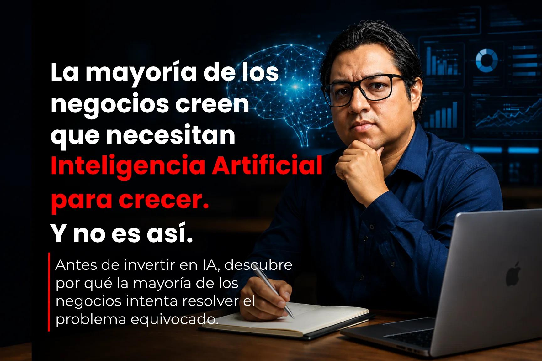 La mayoría de los negocios creen que necesitan