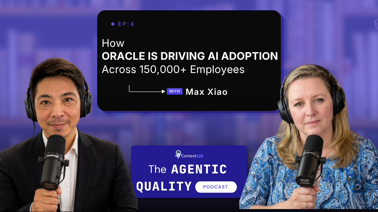 Max Xiao at Agentic quality podcast contextqa