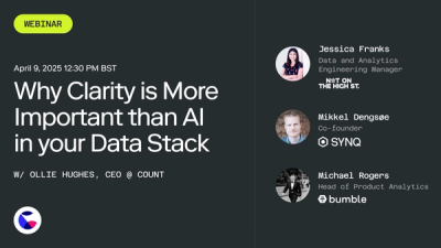Why Clarity is More Important than AI in your Data Stack