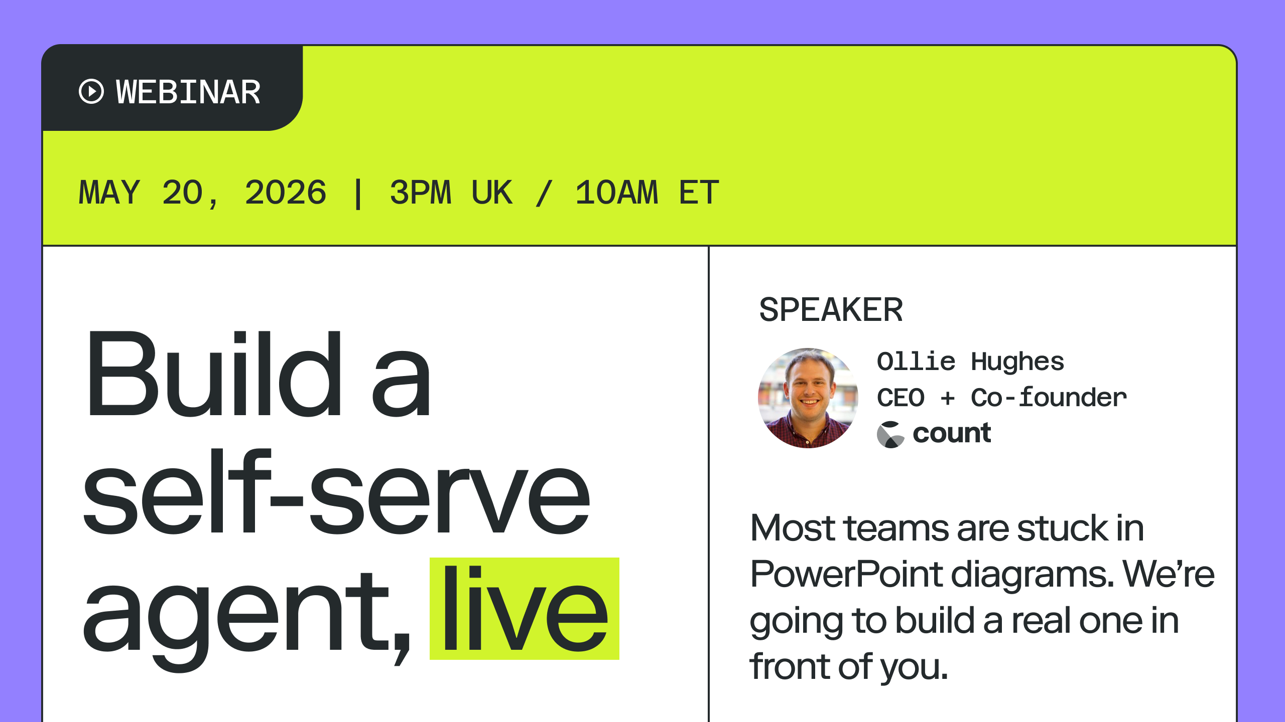 Build a self-serve agent, live