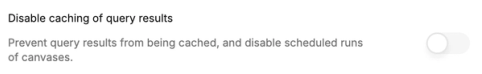 Toggle to disable caching of query results in Workspace settings page