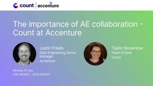 [15.07.24] The importance of collaboration in analytics engineering - Count at Accenture