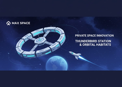 Max Space's Thunderbird Station: Revolutionizing Orbital Habitats with Expandable Private Space Stations
