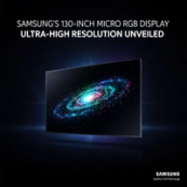 Samsung Unveils World's First 130-Inch Micro RGB TV with Next-Generation Color Technology