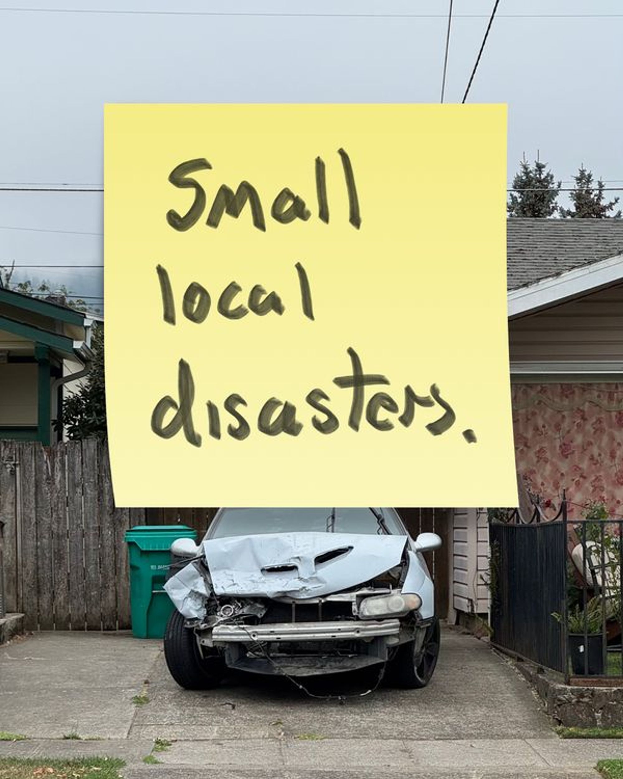 Small local disasters
