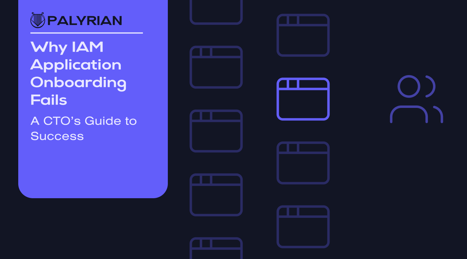 Why IAM application onboarding fails: A CTO's guide to process success