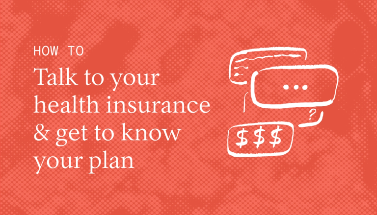 How to Have a Conversation with Your Insurance About Your Plan