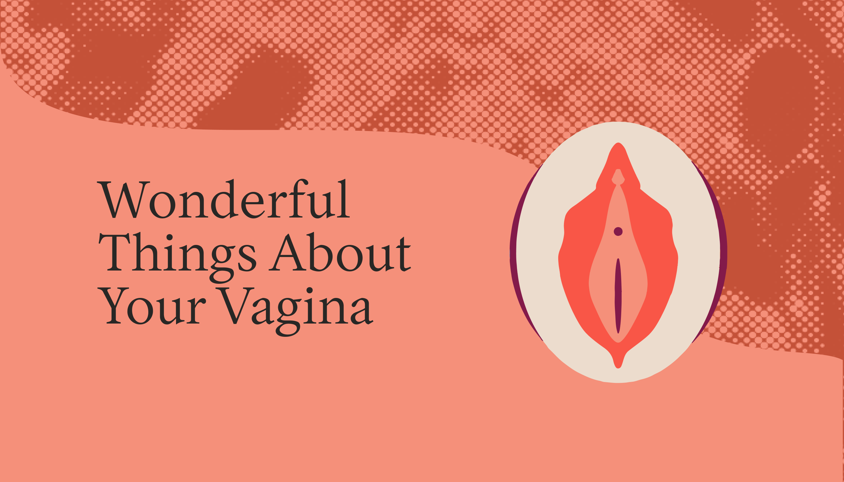 Wonderful Things About Your Vagina You Might Not Know | Tia