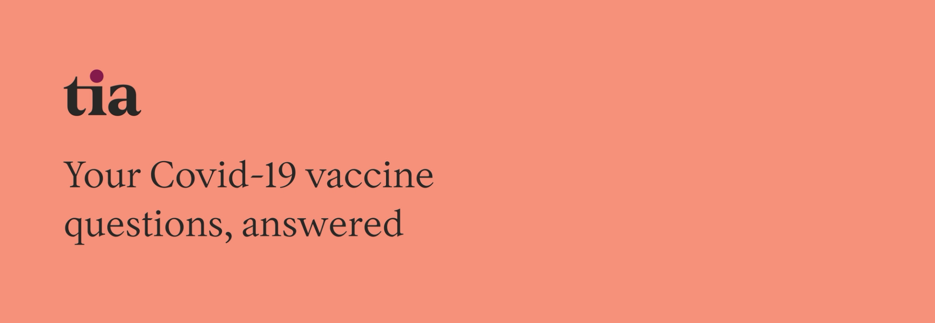 Your COVID-19 Vaccine Questions, Answered | The Tia Take