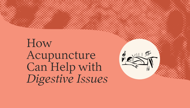 How Acupuncture Can Help with Digestive Issues