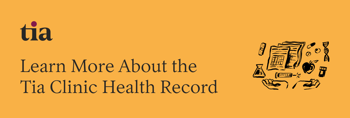 Learn More About the Tia Clinic Health Record