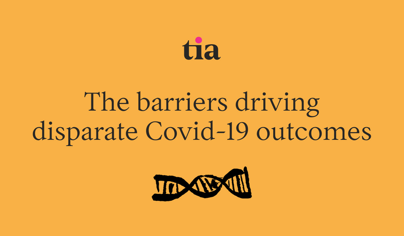 The barriers driving disparate Covid-19 outcomes