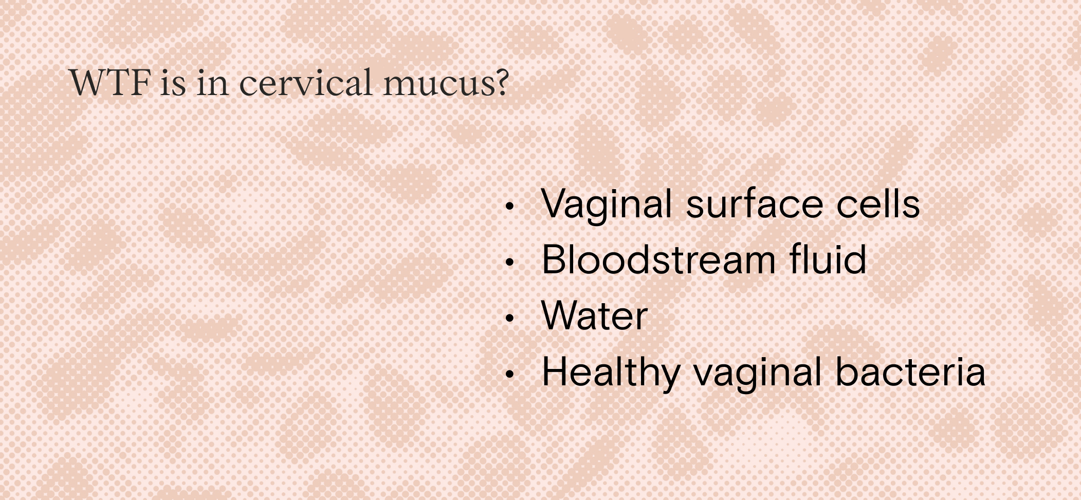 What is Cervical Mucus