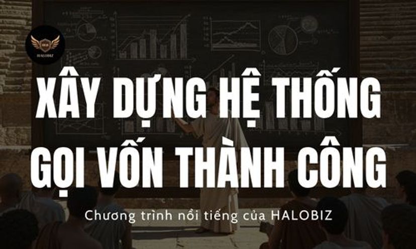 Xây Dựng Hệ Thống Gọi Vốn Thành Công