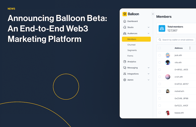 Announcing Balloon Beta: An end-to-end Web3 Marketing Platform