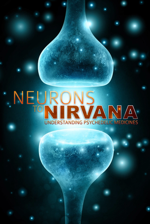 Neurons to Nirvana: Understanding Psychedelic Medicine