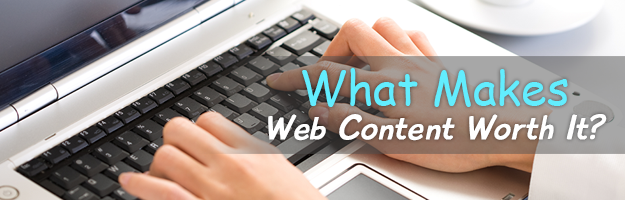 What-Makes-Web-Content-Worth-It