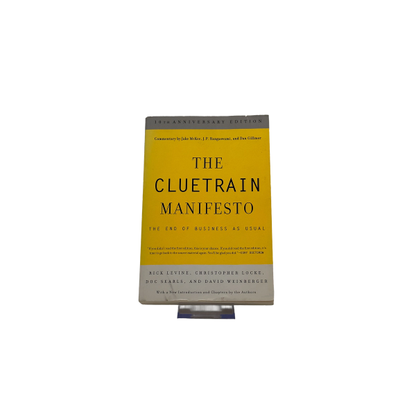 The Cluetrain Manifesto