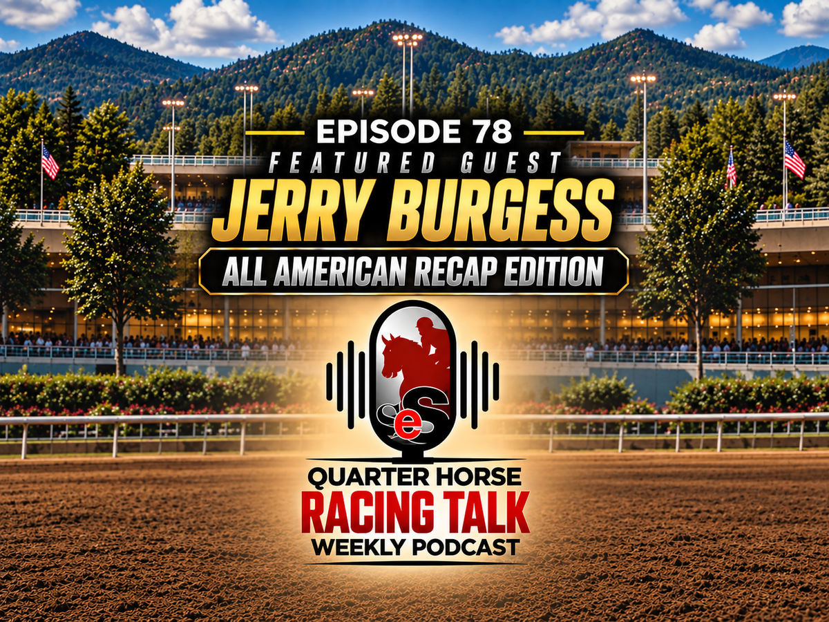 Qh Racing Talk Weekly Podcast: Ep.78 Hall Of Jockey Jerry Burgess Discusses Bugs Alive In 75