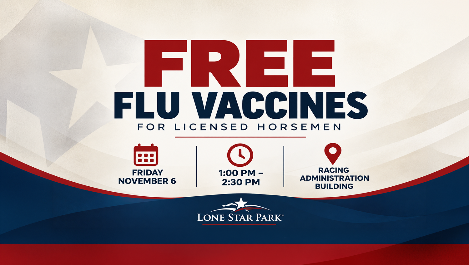 Lone Star Park will offer free flu vaccinations to all licensed horsemen on Friday, November 6.