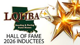 Induction Ceremony Will Take Place Saturday, April 18 at the LQHBA Annual Awards Banquet at Evangeline Downs