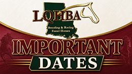 The 2026 LQHBA Yearling Sale, set for July 31 and August 1, highlights a busy month of important deadlines, payments, and racing events for Louisiana horsemen.