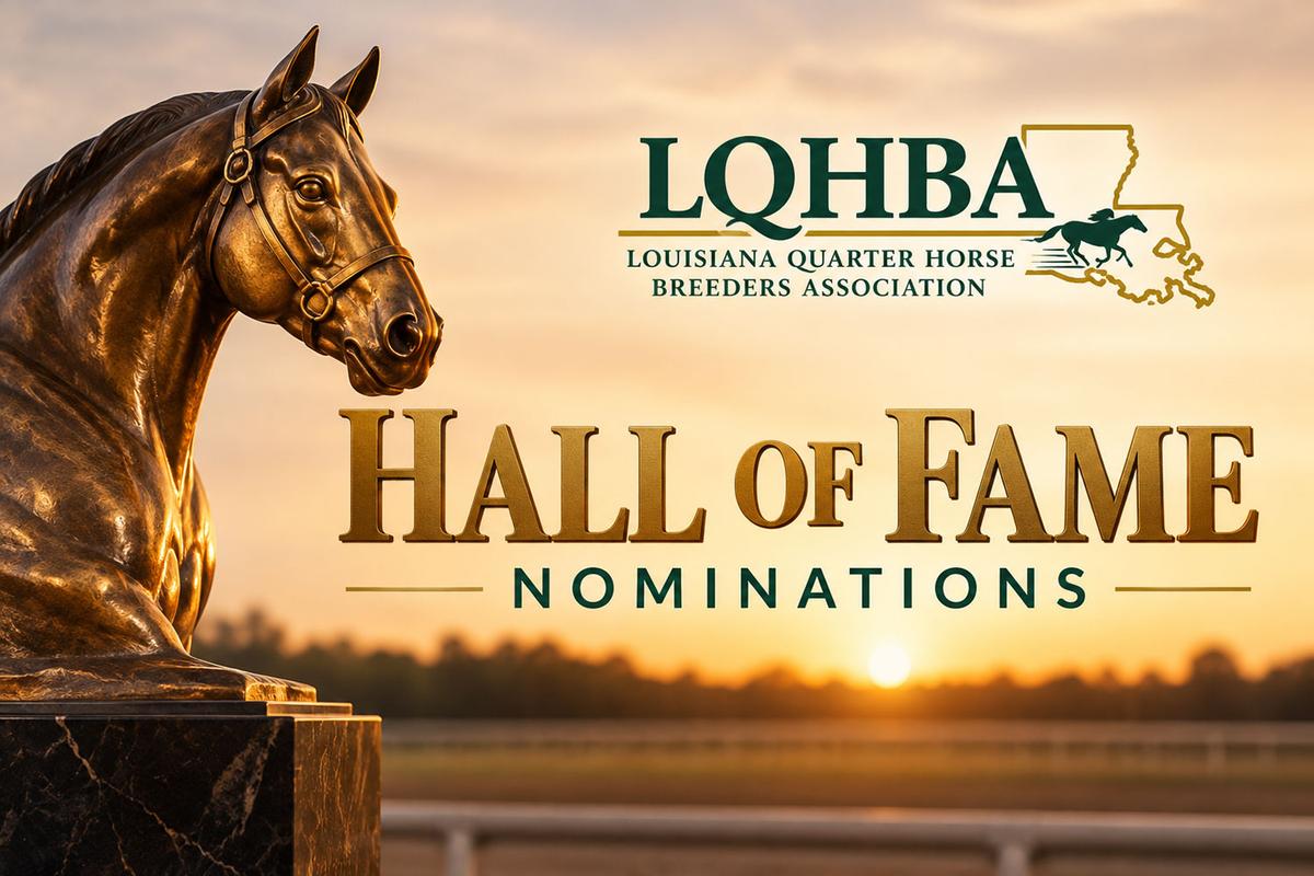 Nominations to the 2026 LQHBA Hall of Fame are due February 1.