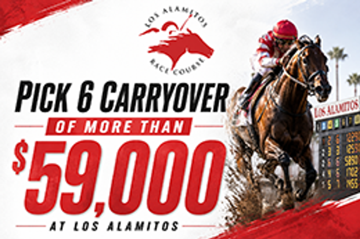 Saturday night's excitement includes a $59,291 Pick 6 carryover, one of the largest of the season at Los Alamitos. 